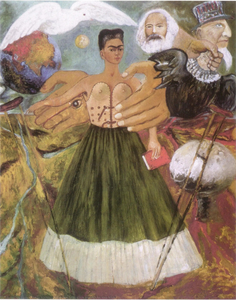 Marxismin antaa terveyttä sairaille - Frida Kahlo
